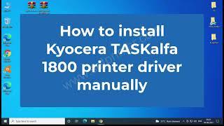 How to install Kyocera taskalfa 1800 printer driver manually using its basic driver