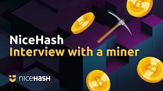 NiceHash: Interview with a miner