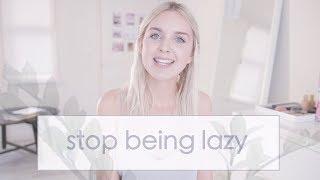 How to Stop Being Lazy