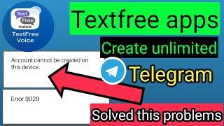 Text free new update || All error problems solved || Account cannot be create on this device