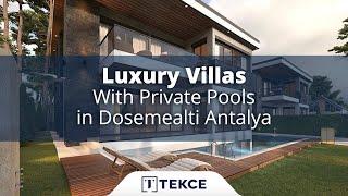 Luxury Villas With Private Pools in Dosemealti Antalya | Antalya Homes ®