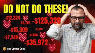 7 Crypto Trading Mistakes That Can Cost You THOUSANDS!!!