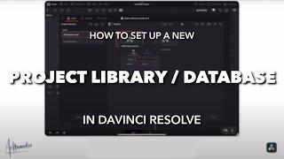 How to set up a new Project Library in DaVinci Resolve (or reconnect an existing one)