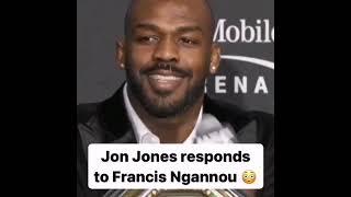 Jon Jones calls Francis Ngannou a pus*y