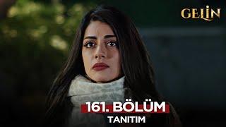 Gelin Dizisi 161. Bölüm (2.Sezon) Fragmanı | 12 Mart Çarşamba  @GelinDizisi​