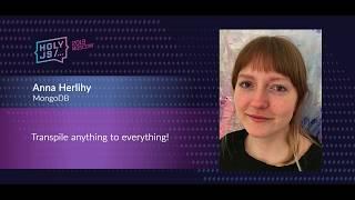 Anna Herlihy — Transpile anything to everything!