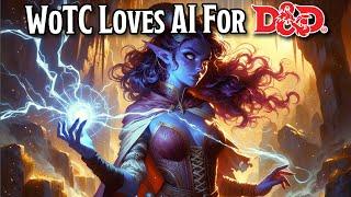 WoTC Can't WAIT to Use AI in D&D and Magic!
