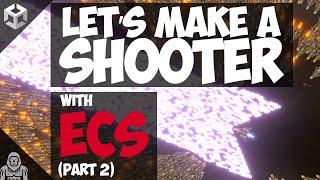 INSANE shooter with WAY too many bullets (Unity ECS Tutorial) - PART 2