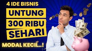 4 IDE BISNIS YANG LAKU SETIAP HARI – UNTUNG 300 RIBU SEHARI !