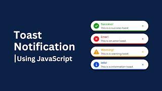 Create Toast Notification Using HTML CSS And JavaScript