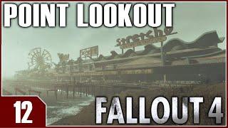 Fallout 4: Point Lookout - EP12