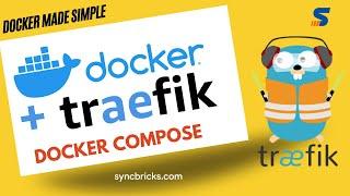 How to Set Up Traefik Reverse Proxy on Docker