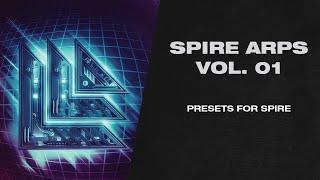 Spire Arps Vol. 1 (32 Presets) Progressive House, Big Room, Psy, Techno, Trance, Rave | Revealed