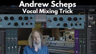 Andrew Scheps Vocal Mixing Trick | Get Your Vocals To Cut Through The Mix