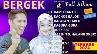 KAMU CANTIK - KACHOE BALOE - BERGEK FULL ALBUiM TERBARU VIRAL 2024 | #viraltiktok #laguviral