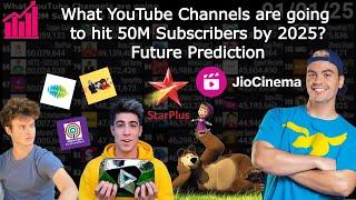 What YouTube Channels are going to Hit 50M Subscribers by 2025? | Future Prediction