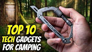 Top 10 Camping Gadgets For Easy And Fun Outdoor Adventures