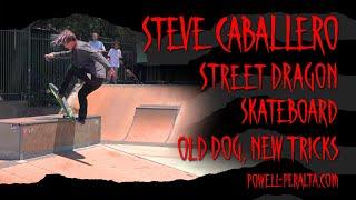 Steve Caballero Street Dragon Skateboard