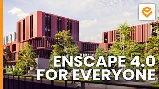 Enscape 4.0: Enscape For Everyone | OUT NOW