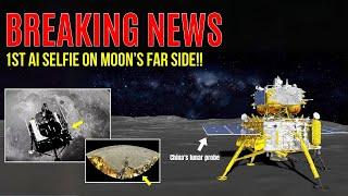 Chang'e-6 New updates! First AI Historic Selfie on the Moon's Far Side!