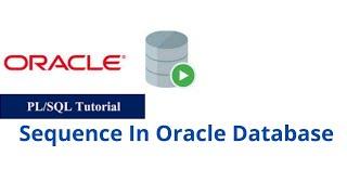 45. Sequence In Oracle PL/SQL