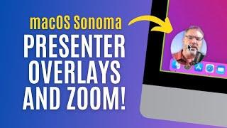 Can macOS Sonoma Presenter Overlays MAKE your next Zoom Presentation stand out? YES!