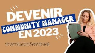 Comment devenir COMMUNITY MANAGER  FREELANCE en 2023 : ton plan d'action COMPLET !