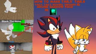 -How to Make Tails' Tails + H.T.M A Moving variant & H.T.M Archie Shadow's face in Pulse Rp-