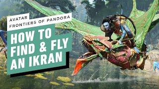 Avatar: Frontiers of Pandora - How to Find & Fly An Ikran