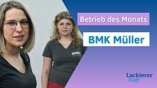 Lackiererblatt Betrieb des Monats | BMK Müller Karosserie &  Lack