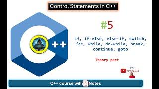 Control Statements in C++ [ C++ Course with PDF Notes ] - Theory part