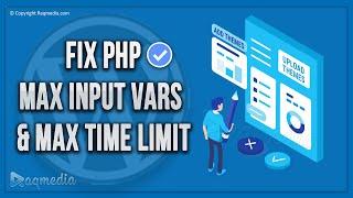 How To Increase PHP Max Input Vars In WordPress (Fix max_time_limit / max_input_vars)