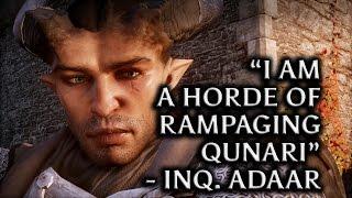 Dragon Age Inquisition - "I am a horde of rampaging Qunari" - Inq. Adaar
