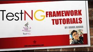 TestNG Framework - Lecture 6 - Creating Test Suite