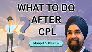 What To Do After CPL