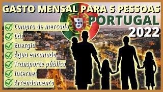 CUSTO DE VIDA EM PORTUGAL 2022 | Gasto mensal para uma família de cinco pessoas em Portugal |