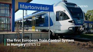 The first European Train Control System in Hungary | ETCS L2