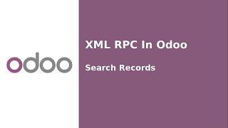 How to Search records using XMLRPC odoo