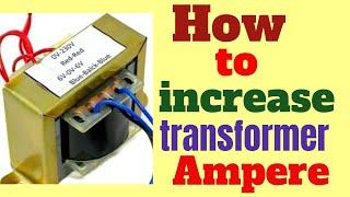 How to increase  transformer Ampere #mukulchopra