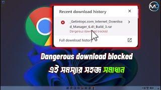 How to Fix Dangerous Download Blocked in Chrome | Step-by-Step Guide 2024