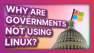 Why are governments and administrations NOT moving to Linux?