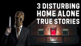 3 HOME ALONE Horror Stories For A Spooky Disturbing Night | horror stories | scary stories
