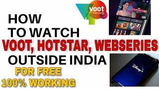 How to watch VOOT,HOTSTAR,WEBSERIES Outside India For Free| 2021 new trick|  Working| No Clickbait|