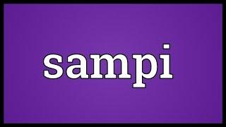 Sampi Meaning