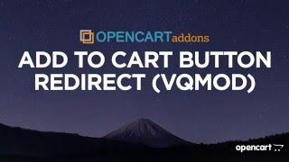 Add to Cart Button Redirect (VQMOD) | OpenCart