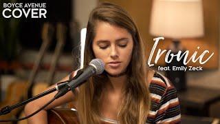 Ironic - Alanis Morissette (Boyce Avenue ft. Emily Zeck acoustic cover) on Spotify & Apple