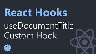 React Hooks Tutorial - 31 - useDocumentTitle Custom Hook (Urdu/Hindi)