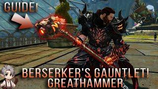 Guild wars 2 unique weapon skin! | Berserker gauntlet greathammer | Full guide!