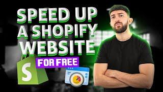 How to Speed Up a Shopify Website for FREE (2023)