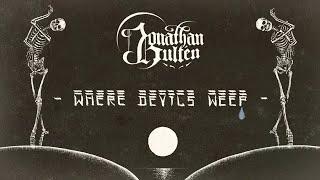 Jonathan Hultén - Where Devils Weep (official video)